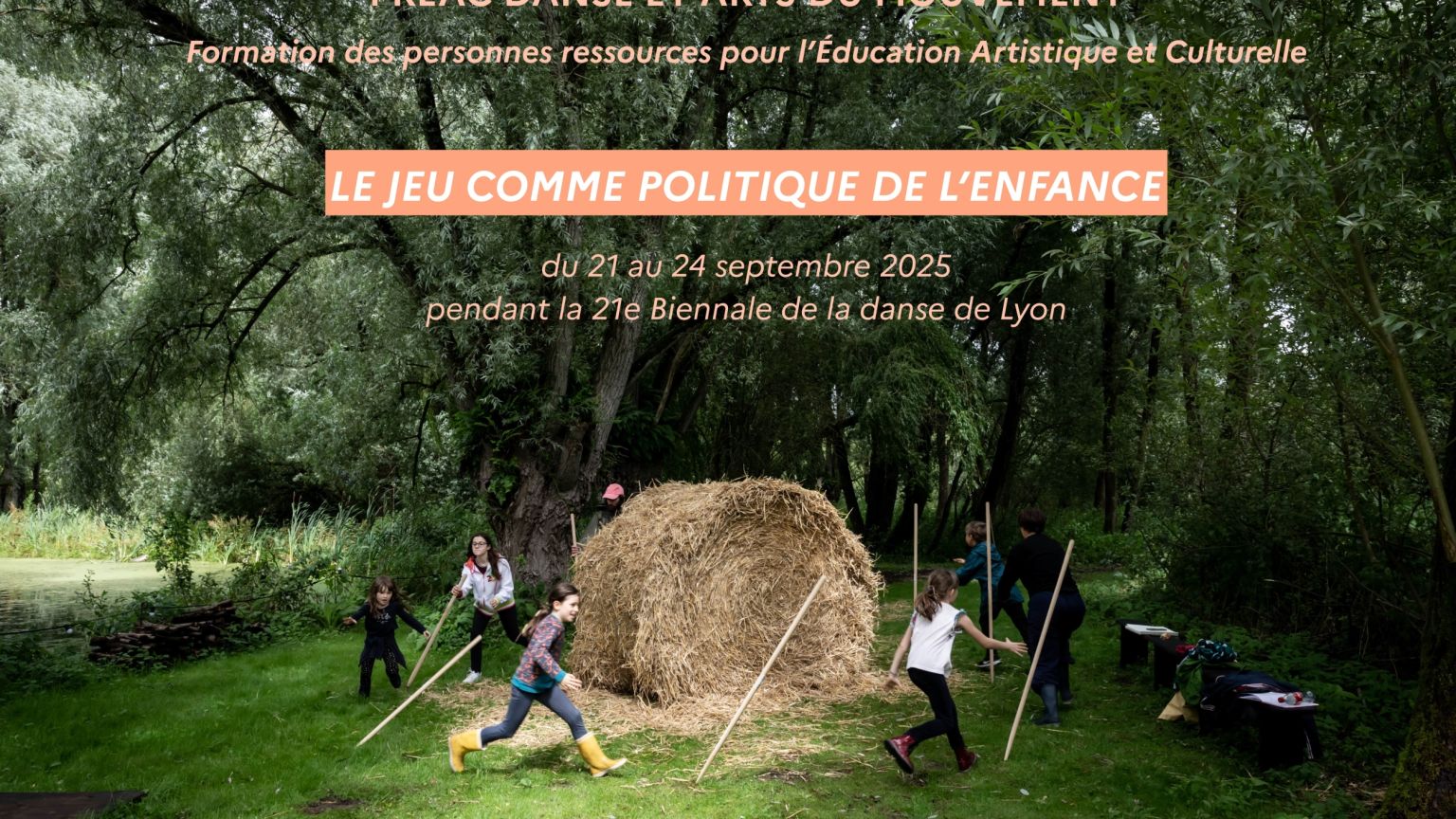 Le jeu comme politique de l'enfance - formation PREAC / Biennale de la danse