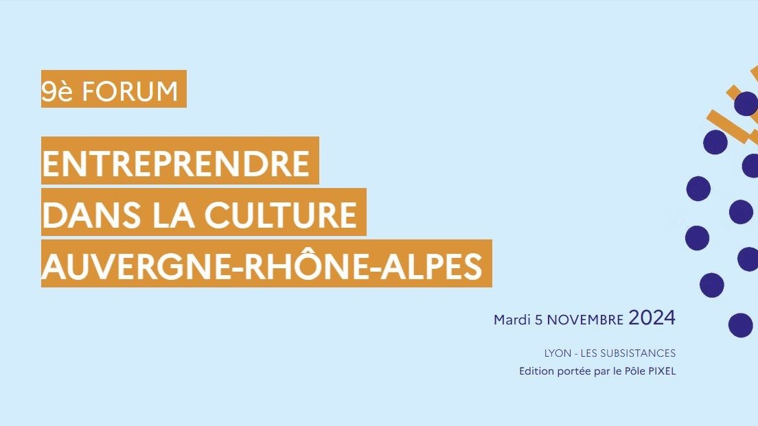 Forum Entreprendre dans la culture